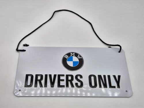 Placă metalică suspendată doar pentru șoferii BMW (20x10cm)