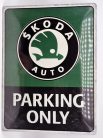 Parcare doar pentru Skoda - placă metalică (30x40cm)