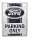 Doar parcare Ford - placă metalică (30x40cm)