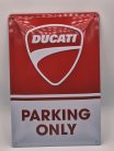 Parcare doar pentru Ducati placă metalică (20x30 cm)